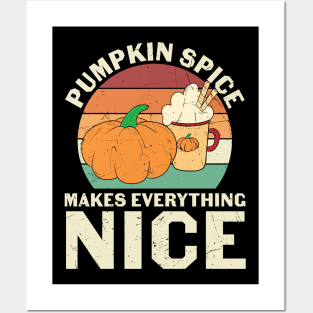 Pumpkin Spice Makes Everything Nice | Retro Pumpkin Spice Lover T-shirt | Funny Thanksgiving Gift Posters and Art